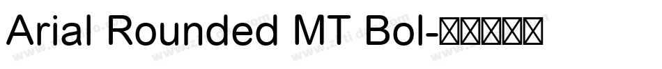 Arial Rounded MT Bol字体转换